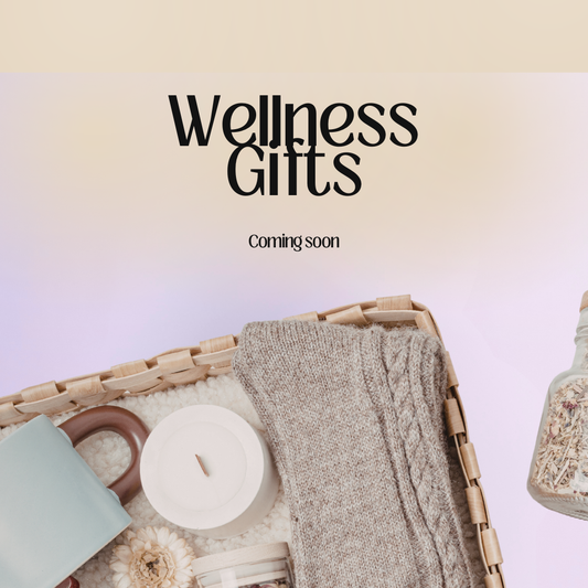 Wellness Gifts | Coming soon